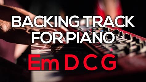 Backing Track For Piano Em Pista Para Practicar Piano En Mi Menor