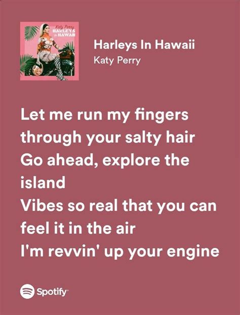 Spotify lyrics ♡ - Harley's in Hawaii - Katy Perry