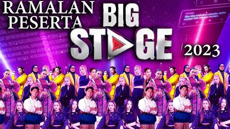 Ramalan Peserta Big Stage Musim Youtube