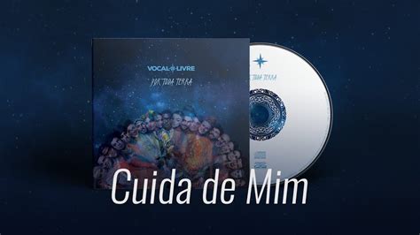 Cuida De Mim Vocal Livre Audio Music Youtube