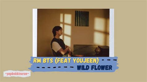 Rm Bts With Youjeen Wild Flower Lyrics Youtube