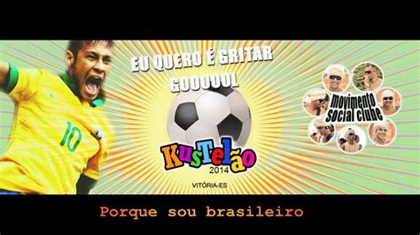 Eu Quero Gritar Gol Bloco Kustel O Youtube