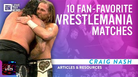 10 Fan Favorite Wrestlemania Matches