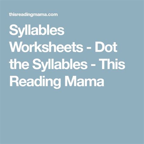 Syllables Worksheets Dot The Syllables This Reading Mama Syllable Worksheet Syllable