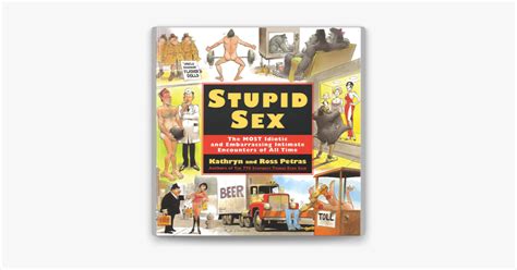 Stupid Sex By Ross Petras Kathryn Petras On Apple Books