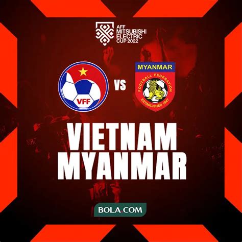 Prediksi Piala AFF 2022 Vietnam Vs Myanmar Pasukan Park Hang Seo Di