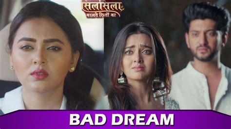 Silsila Badalte Rishton Ka Mishty Chooses Ruhaan In Her Dream Gets