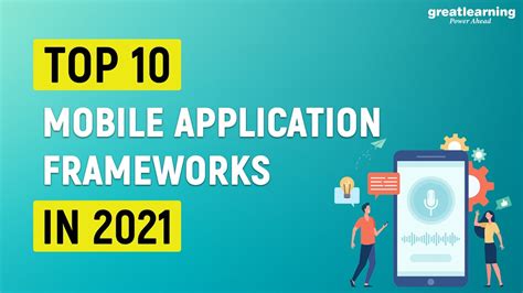 Top 10 Mobile Application Frameworks 2021 Best Mobile App Development