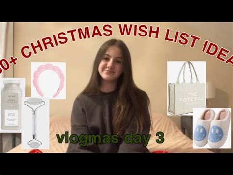 Vlogmas Day 3 50 CHRISTMAS WISH LIST IDEAS YouTube