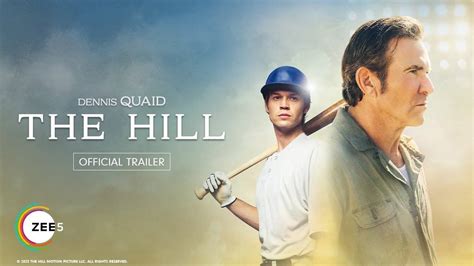 The Hill Trailer Dennis Quaid And Colin Ford Starrer The Hill