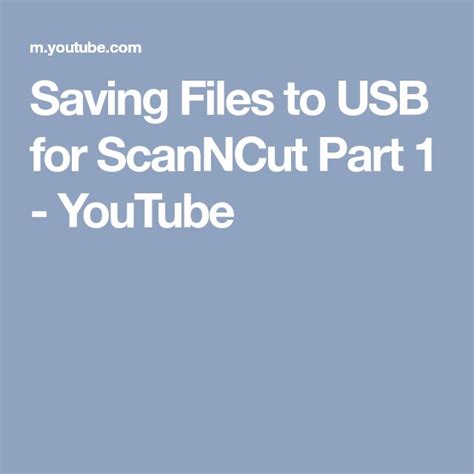 Saving Files To Usb For Scanncut Part Youtube Scan N Cut Scan