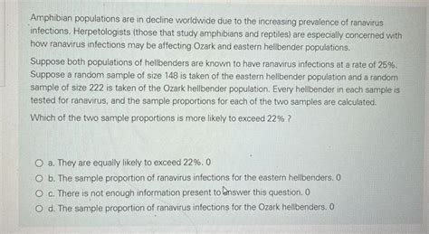 Solved Amphibian Populations Are In Decline Worldwide Due To Chegg