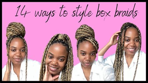 14 Easy Ways To Style Box Braids Youtube