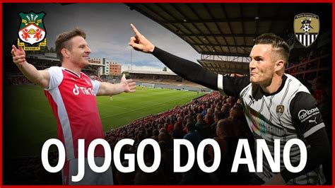 Wrexham Vs Notts County O Confronto Decisivo Da National League Youtube