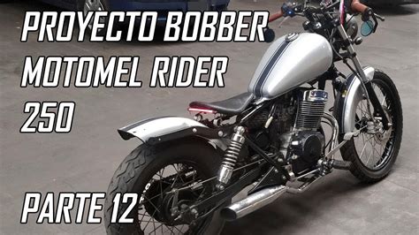 Proyecto Rider 250 Bobber Update Final Parte 12 YouTube