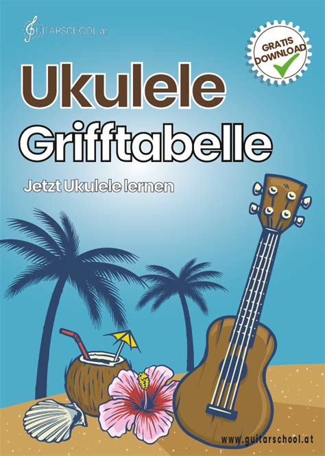 Grifftabelle Jetzt Ukulele Lernen