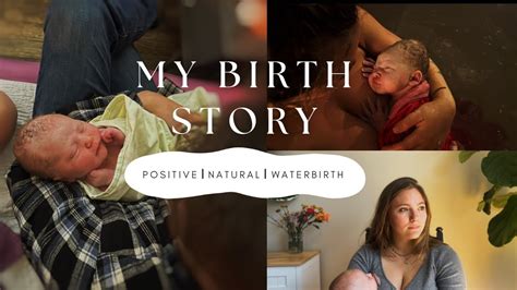 My Positive Natural Birth Story With Footage Youtube