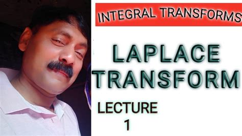 INTEGRAL TRANSFORM LAPLACE TRANSFORM BY KULDEEP SIR B Sc 2ND