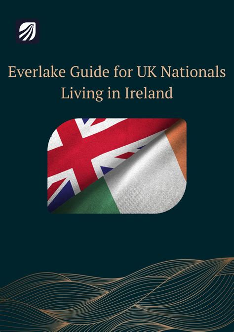 Everlake Guide For Uk Nationals Living In Ireland