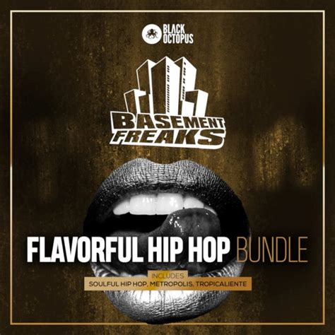 Flavorful Hip Hop Bundle By Basement Freaks Black Octopus Sound