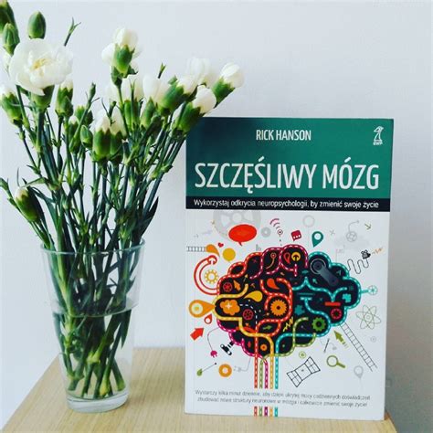 Szcz Liwy M Zg Wykorzystaj Odkrycia Neuropsychologii By Zmieni