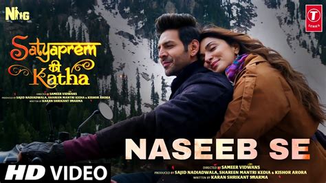 Naseeb Se Song SatyaPrem Ki Katha Kartik Aryan Kiara Advani Satya