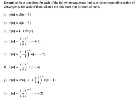 Solved Determine The Z Transform For Each Of The Following Sequences