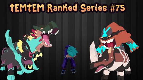 TemTem Ranked Series 75 Waiting Can Be Pain YouTube