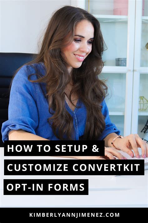 How To Setup Customize Convertkit Opt In Forms Kimberly Ann Jimenez