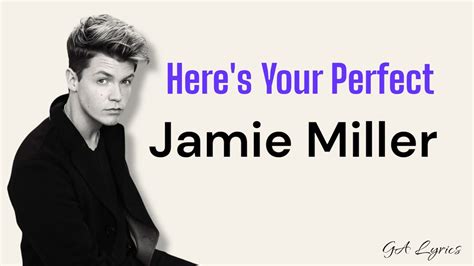 Here S Your Perfect Jamie Miller Lyrics Video Youtube