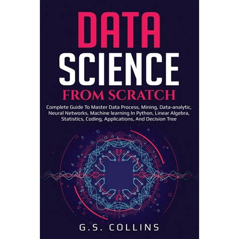 Data Science From Scratch Complete Guide To Master Data Process