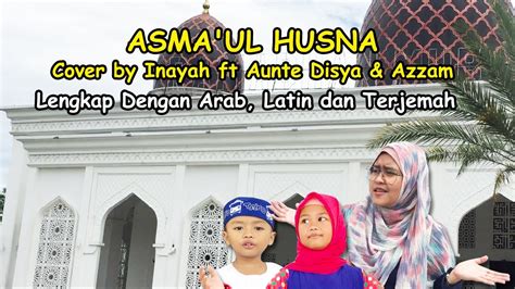 ASMA UL HUSNA Lengkap Dengan Arab Latin Dan Terjemah Cover By