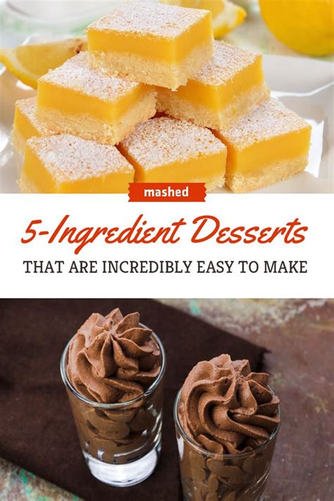 Delicious Desserts That Take 5 Ingredients Or Less - Mashed | Dessert recipes easy, 5 ingredient ...