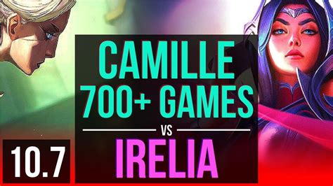 CAMILLE Vs IRELIA TOP 1 1M Mastery Points 700 Games Legendary