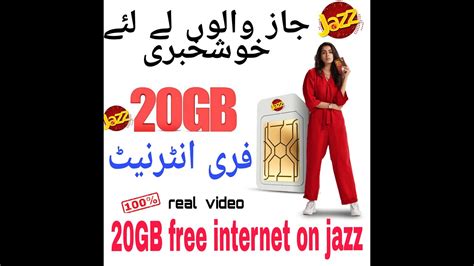 Free Internet On Jazz Jazz Ke Sim Par Free Internet 20GB Free