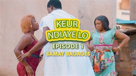 Keur Ndiaye Lo Episode 1 Samay Bagages YouTube