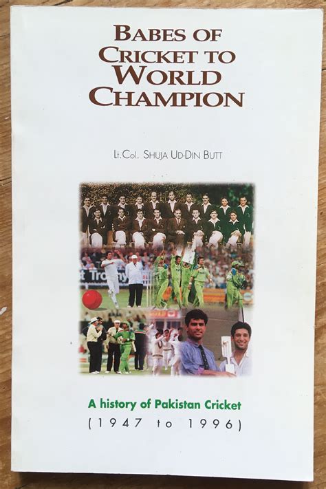 Babes Of Cricket To World Champion A History Of Pakistan Barnebys