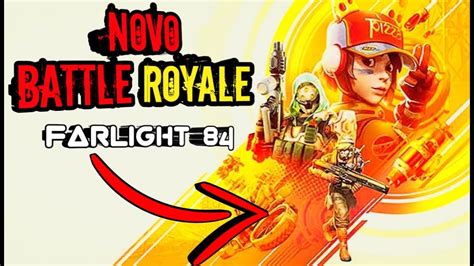 Novo Battle Royale Farlight 84 Youtube