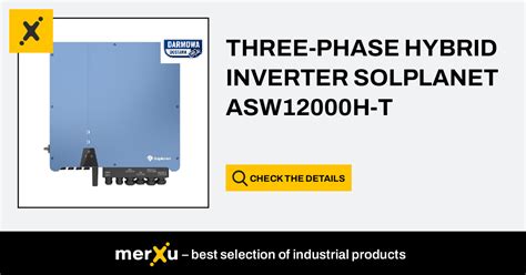 Three Phase Hybrid Inverter Solplanet Asw H T Merxu