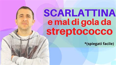 Scarlattina E Streptococco In Bambini E Adulti YouTube