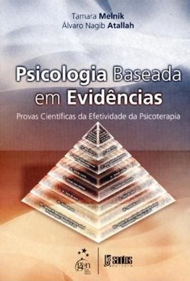 Livro Psicologia Baseada Em Evid Ncias Provas Cient Ficas Da