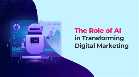 The Role Of Ai In Transforming Digital Marketing Brainwork Technologies