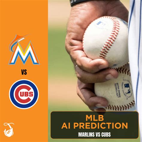 Marlins Vs Cubs Ai Predictions And Best Bets Ai Mlb Pick