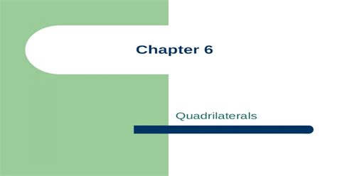 Ppt Chapter 6 Quadrilaterals 61 Classifying Quadrilaterals