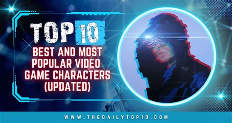 Top 10 Best and Most Popular Video Game Characters