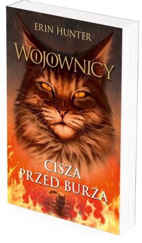 Cisza Przed Burz Wojownicy Tom Wydanie Ksi Garnia Wydawnictwa