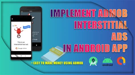 How To Implement Admob Interstitial Ads In Android Studio Admob Ads