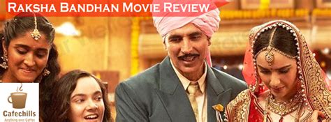 Raksha Bandhan Movie Review (2022) | Cast and Story