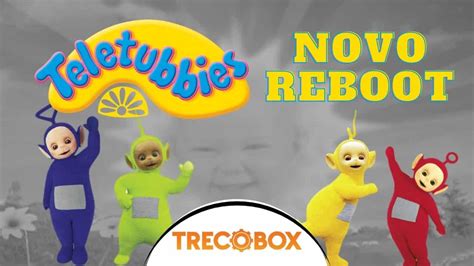 Teletubbies Ter Reboot Epis Dios Em Novembro Agora Paparazzi