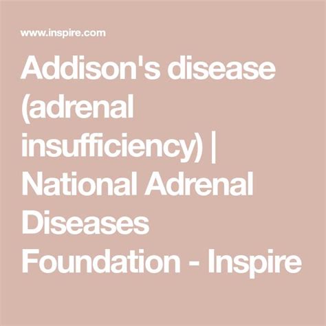 Addison S Disease Adrenal Insufficiency National Adrenal Diseases Foundation Inspire